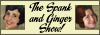 Spank & Ginger Show