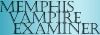 Memphis Vampire Examiner