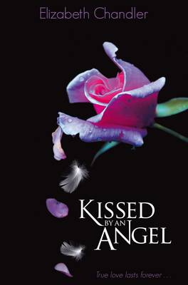 http://openbooksociety.com/wp-content/uploads/2012/11/kissed-by-an-angel-elizabeth-chandler.jpg