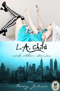  - l-a-child-and-other-stories-penny-jackson-199x300